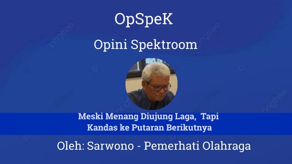 Meski Menang Diujung Laga,  Tapi Kandas Ke Putaran Berikutnya