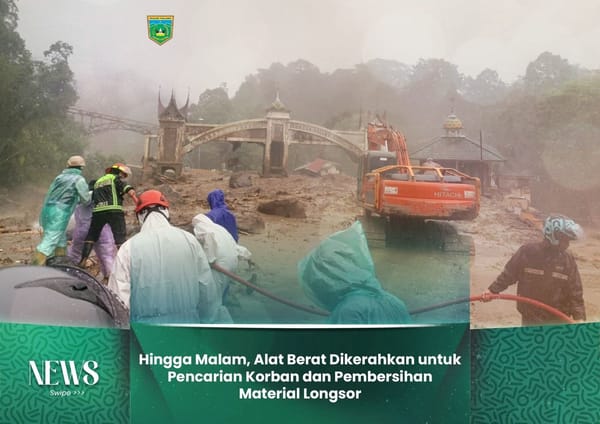 Pembersihan Material Longsor dan Pencarian Korban di Gerbang Perbatasan Padang Panjang dan Tanah Datar Berlangsung Hingga Malam
