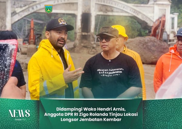 Didampingi Wali Kota Padang Panjang, Anggota DPR RI Zigo Rolanda Tinjau Lokasi Longsor Jembatan Kembar