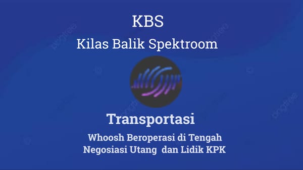 Whoosh Beroperasi di Tengah Negosiasi Utang  dan Lidik KPK