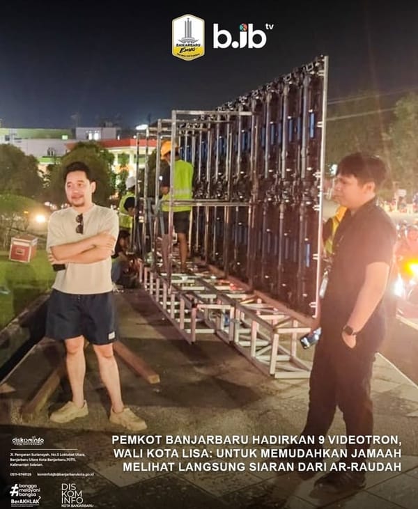 Pemko Banjarbaru Dukung Pengajian Rutin 5 Rajab (Haul Guru Sekumpul) Pasang Videotron
