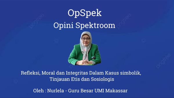 Refleksi, Moral dan Integritas Dalam Kasus simbolik, Tinjauan Etis dan Sosiologis