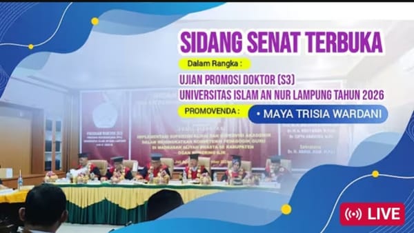Lulus Dengan Predikat Sangat Memuaskan, Promovenda Maya Terisia Wardani, Menjadi Doktor ke 42 di  Unis An-Nur Lampung Selatan