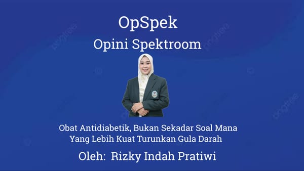 Obat Antidiabetik : Bukan Sekadar Soal Mana Yang Lebih Kuat Turunkan Gula Darah