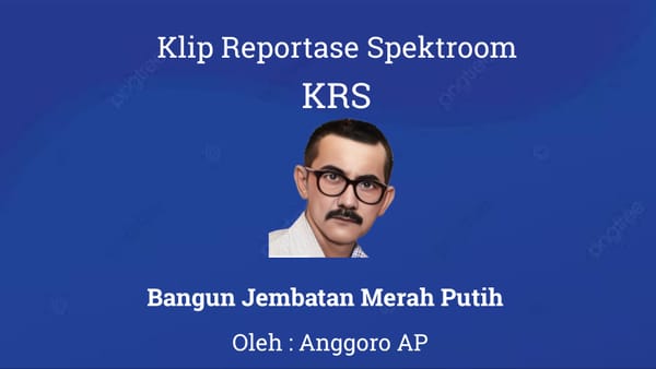Bangun Jembatan Merah Putih