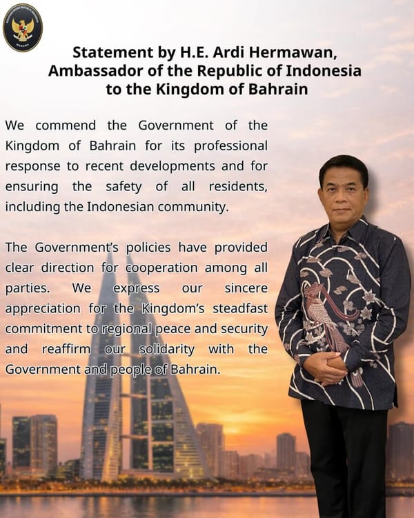 Situasi Teluk Memanas,
Indonesia Tegaskan Solidaritas dan Apresiasi Pemerintah Bahrain Jamin Keamanan WNI