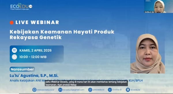 Webinar 146 Kebijakan Keamanan Hayati Produk Rekayasa Genetik