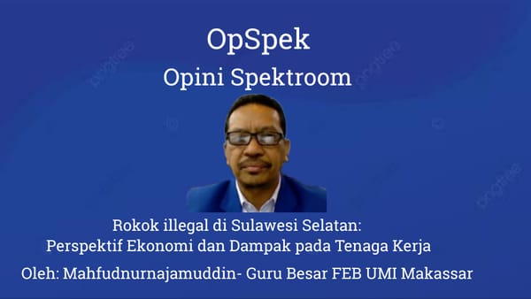 Rokok illegal di Sulsel: Perspektif Ekonomi dan Dampak pada Tenaga Kerja