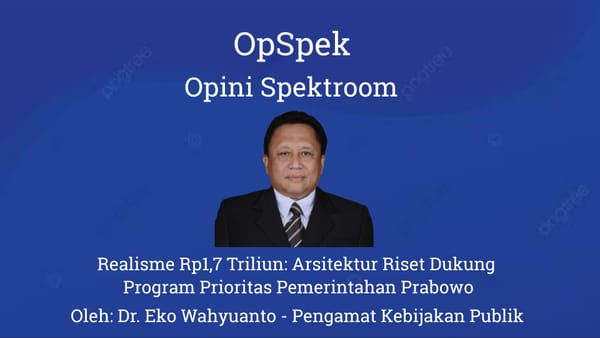 Realisme Rp1,7 Triliun: Arsitektur Riset Dukung Program Prioritas Pemerintahan Prabowo