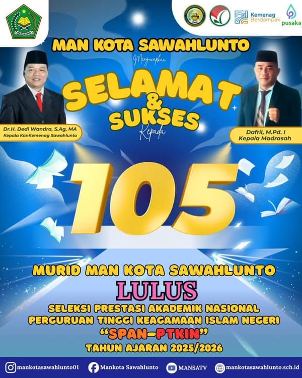 105 Siswa Lulus SPAN-PTKIN, MAN Kota Sawahlunto Torehkan Prestasi Akademik Membanggakan