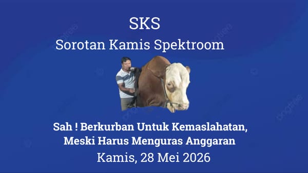Sah ! Berkurban Untuk Kemaslahatan, Meski Harus Menguras Anggaran