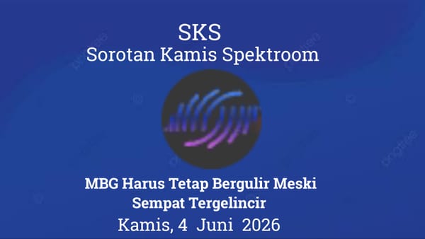 MBG Harus Tetap Bergulir Meski Sempat Tergelincir