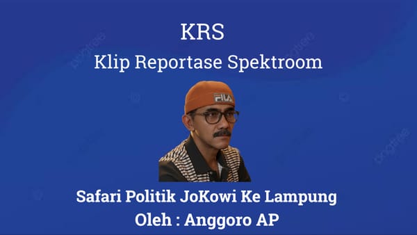 Safari Politik JoKowi Ke Lampung