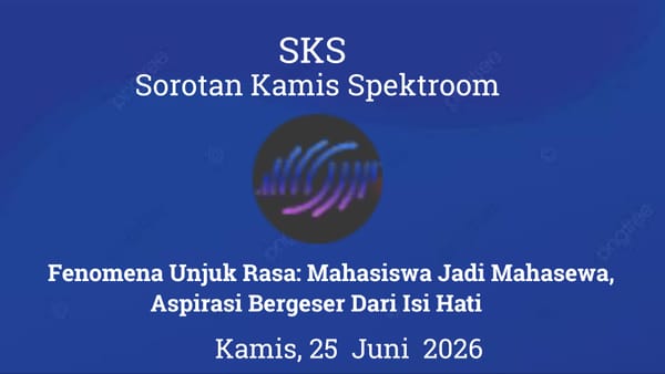 Fenomena Unjuk Rasa: Mahasiswa Jadi Mahasewa, Aspirasi Bergeser Dari Isi Hati