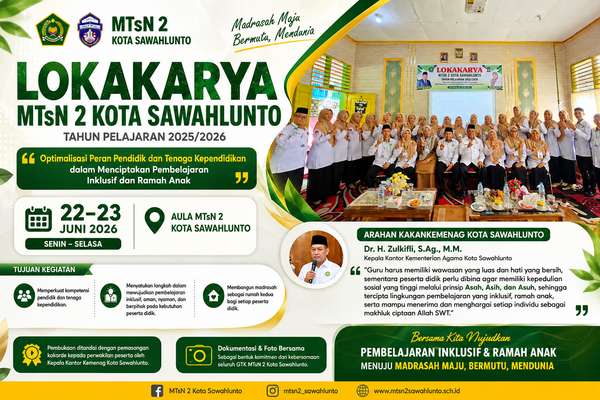 MTsN 2 Sawahlunto Gelar Lokakarya Pembelajaran Inklusif, Kakankemenag: Guru Harus Berwawasan Luas dan Berhati Bersih