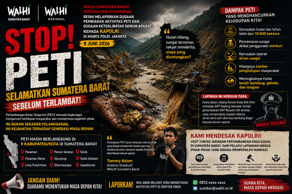 WALHI Laporkan Dugaan Pembiaran PETI dan Keterlibatan Oknum Aparat di Sumbar ke Kapolri