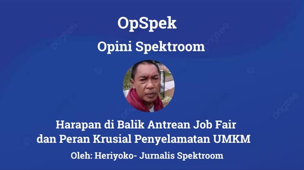 Harapan di Balik Antrean Job Fair dan Peran Krusial Penyelamatan UMKM