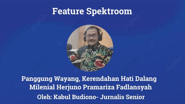 Belajar Otodidak Hidupkan Wayang di Era Digital