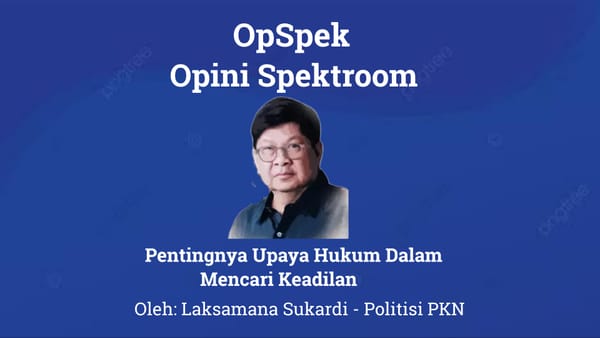Pentingnya Upaya Hukum Dalam Mencari Keadilan