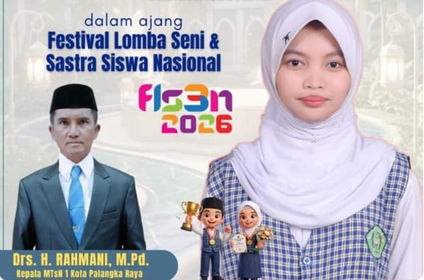 Siswi MTsN 1 Palangka Raya Wakili Kalteng di Final FLS3N 2026