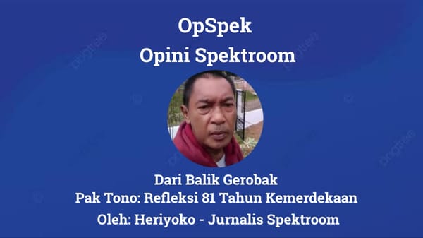 Dari Balik Gerobak Pak Tono : Refleksi 81 Tahun Kemerdekaan