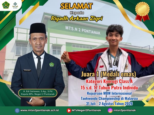 Dari Madrasah ke Panggung Dunia, Dua Siswa MTsN 2 Pontianak Persembahkan Emas untuk Indonesia