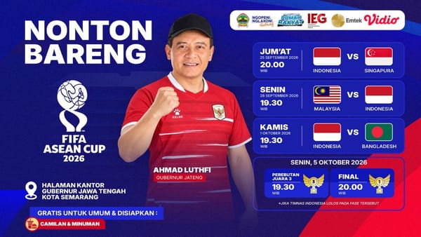 Pemprov Jateng Ajak Warga Dukung Timnas Dalam Ajang FIFA Asean Cup di Halaman Kantor Gubernur
